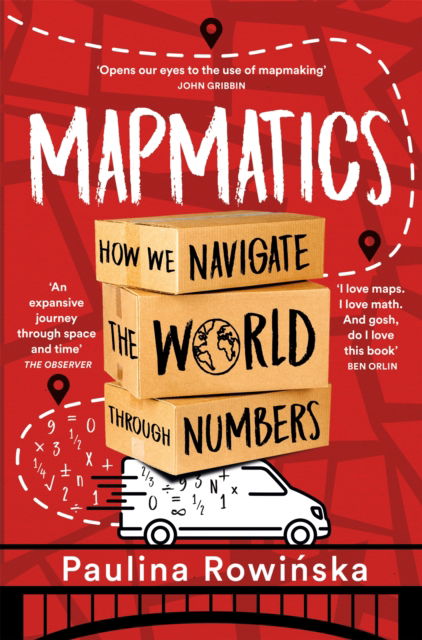 Cover for Paulina Rowinska · Mapmatics: How We Navigate the World Through Numbers (Paperback Book) (2025)