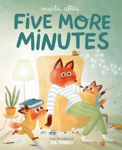 Cover for Marta Altes · Five More Minutes (Hardcover Book) (2023)