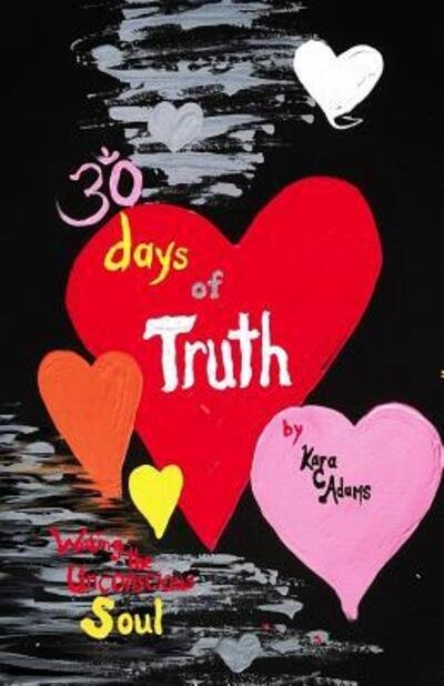 Cover for Kara C Adams · 30 Days of Truth (Taschenbuch) (2019)