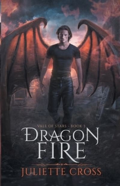 Juliette Cross · Dragon Fire (Paperback Bog) (2020)