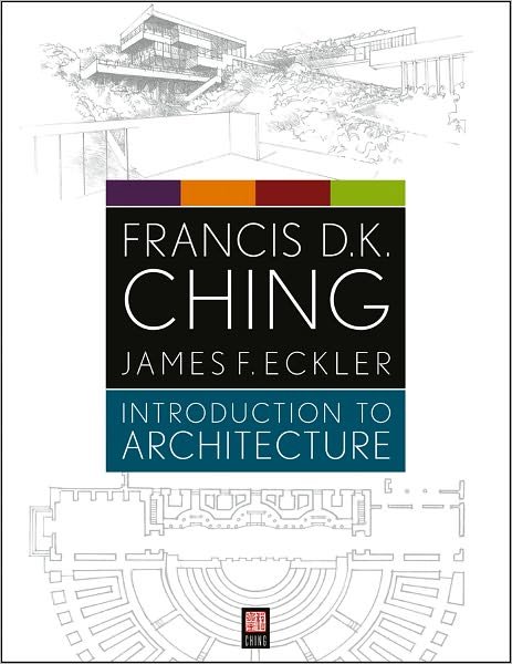 Cover for Ching, Francis D. K. (University of Washington, Seattle, WA) · Introduction to Architecture (Paperback Bog) (2012)
