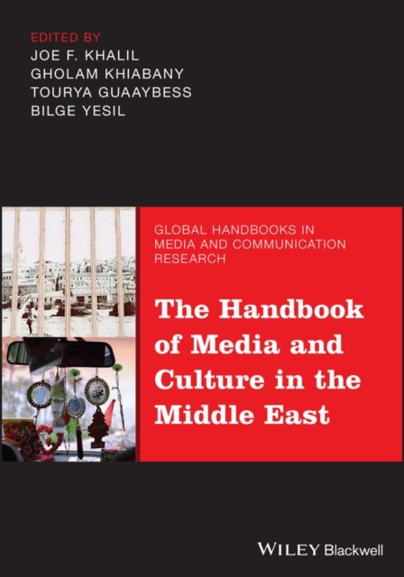 Cover for Khalil · The Handbook of Media and Culture in the Middle East - Global Handbooks in Media and Communication Research (Hardcover bog) (2023)