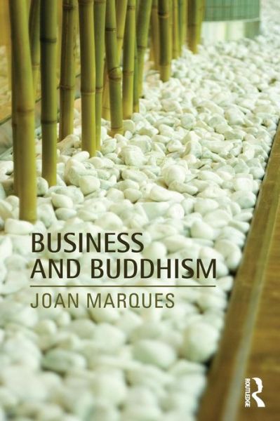 Cover for Marques, Joan (Woodbury University, USA) · Business and Buddhism (Paperback Book) (2015)