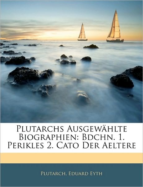 Cover for Plutarch · Plutarchs Ausgewählte Biograph (Book)