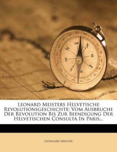 Cover for Meister · Leonard Meisters helvetische Re (Book) (2012)