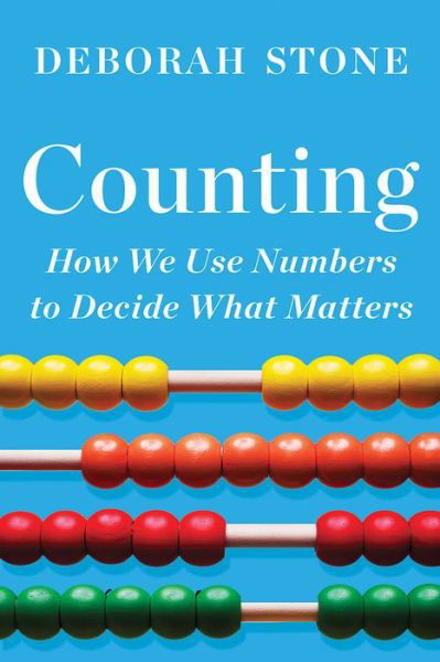 Cover for Deborah Stone · Counting: How We Use Numbers to Decide What Matters (Pocketbok) (2021)