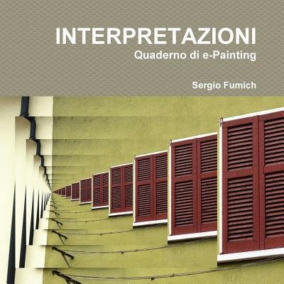 Cover for Sergio Fumich · Interpretazioni (Taschenbuch) (2016)