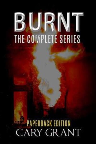 Cover for Cary Grant · Burnt - the Complete Series (Paperback Bog) (2016)