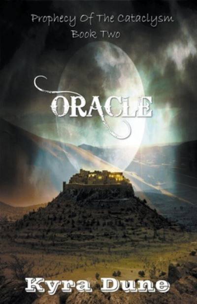 Oracle - Kyra Dune - Books - Draft2digital - 9781393723066 - March 31, 2020