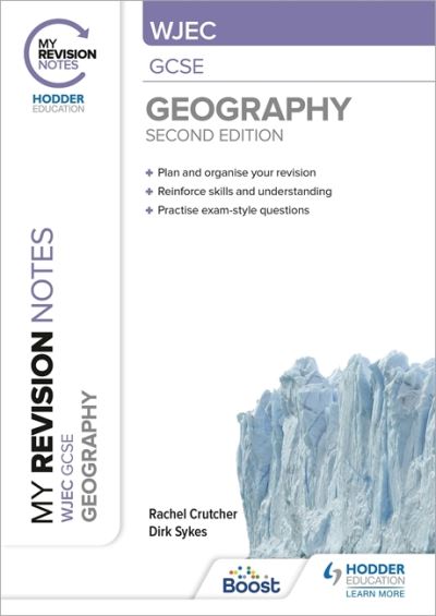 My Revision Notes: WJEC GCSE Geography Second Edition - Rachel Crutcher - Books - Hachette Learning - 9781398322066 - August 27, 2021
