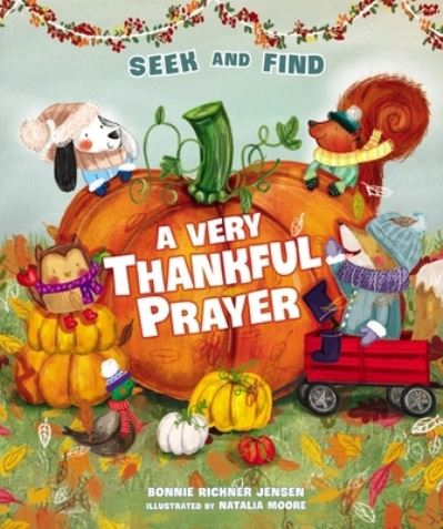 Cover for Bonnie Rickner Jensen · A Very Thankful Prayer Seek and Find: A Fall Poem of Blessings and Gratitude - A Time to Pray (Board book) (2022)