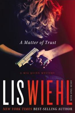 Cover for Lis Wiehl · A Matter of Trust (International Edition) - A Mia Quinn Mystery (Taschenbuch) [ITPE edition] (2013)