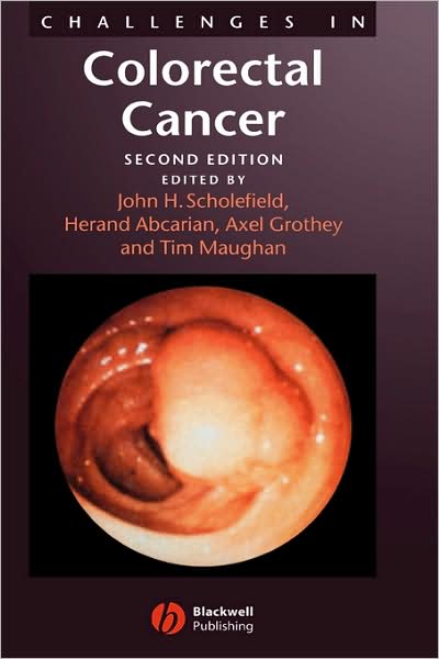 Cover for J Scholefield · Challenges in Colorectal Cancer (Hardcover Book) (2006)