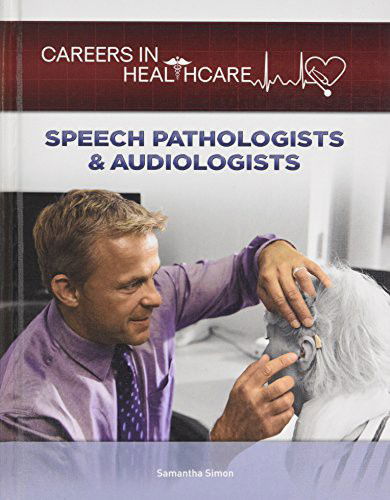 Cover for Samantha Simon · Speech Pathologists &amp; Audiologists (Gebundenes Buch) (2017)