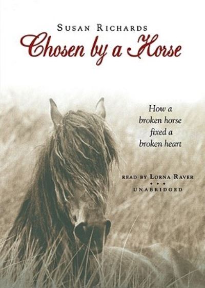 Chosen by a Horse - Susan Richards - Música - Blackstone Audiobooks - 9781433214066 - 1 de maio de 2008