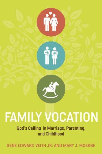 Cover for Gene Edward Veith Jr. · Family Vocation: God's Calling in Marriage, Parenting, and Childhood (Paperback Book) (2012)