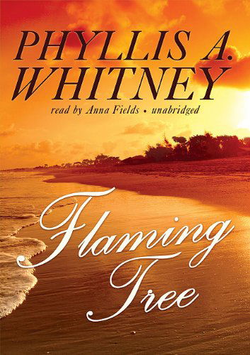 Cover for Phyllis A. Whitney · Flaming Tree: Library Edition (Audiobook (płyta CD)) [Unabridged edition] (2010)