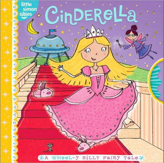 Cover for Tina Gallo · Cinderella: a Wheel-y Silly Fairy Tale (Hardcover Book) (2011)