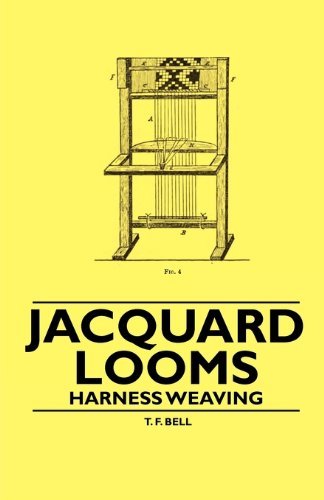 Cover for T. F. Bell · Jacquard Looms - Harness Weaving (Paperback Book) (2010)