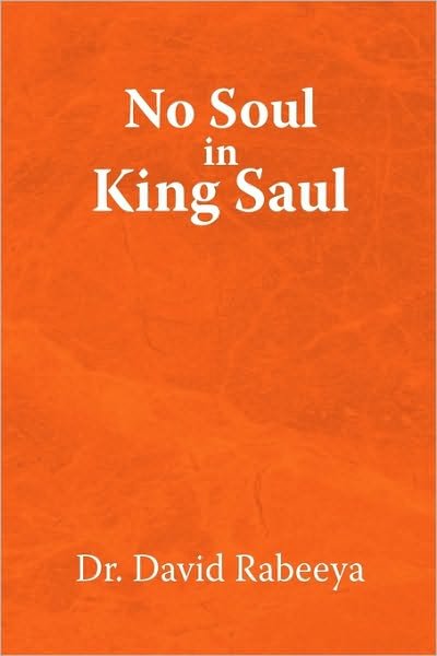 Cover for David Rabeeya · No Soul in King Saul (Hardcover Book) (2010)