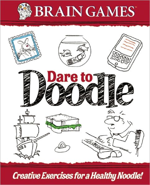 Cover for Editors of Publication International · Brain Games Dare to Doodle Adult (Spiralbog) (2010)