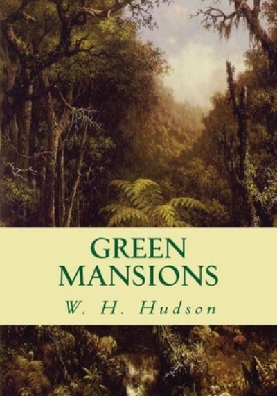 Cover for W H Hudson · Green Mansions (Paperback Book) (2010)