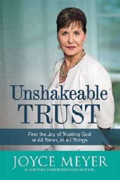 Cover for Joyce Meyer · Unshakeable trust (Book) [First edition. edition] (2017)