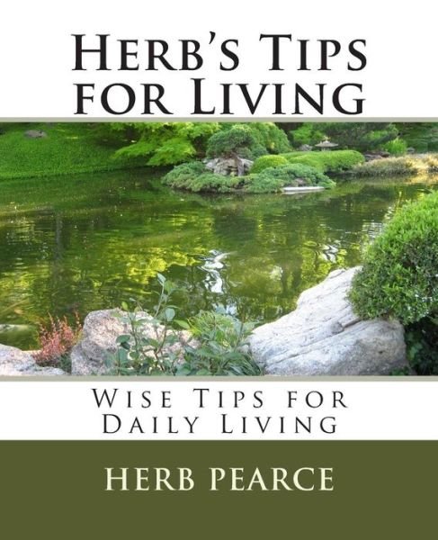 Cover for Herb Pearce · Herb's Tips for Living (Paperback Bog) (2011)