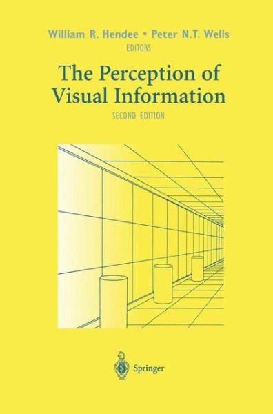 Cover for William R. Hendee · The Perception of Visual Information (Paperback Bog) [Softcover reprint of the original 2nd ed. 1997 edition] (2012)