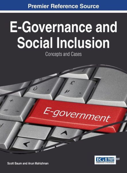 Cover for Scott Baum · E-governance and Social Inclusion: Concepts and Cases (Inbunden Bok) (2014)