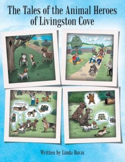 Cover for Linda Davis · The Tales of the Animal Heroes of Livingston Cove (Paperback Bog) (2019)