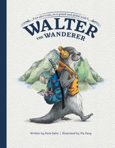 Cover for Pavle Sabic · Walter the Wanderer (Paperback Book) (2019)