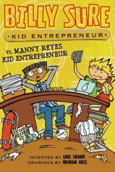 Cover for Luke Sharpe · Billy Sure Kid Entrepreneur vs. Manny Reyes Kid Entrepreneur (Paperback Book) (2017)