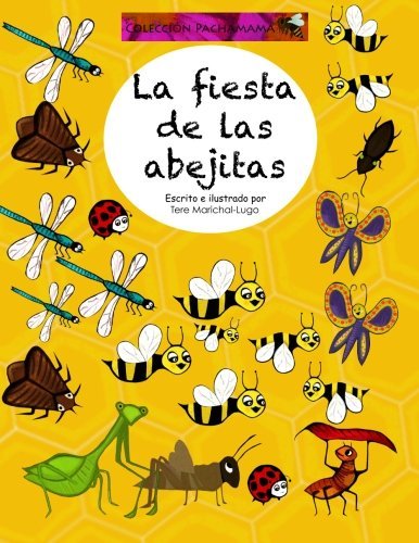 Cover for Tere Marichal-lugo · La Fiesta De Las Abejitas (Pocketbok) [Spanish, Lrg edition] (2013)