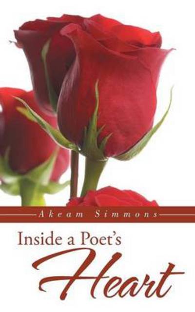 Cover for Akeam Simmons · Inside a Poet's Heart (Pocketbok) (2013)