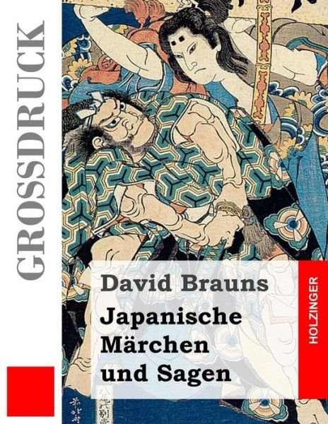 Cover for David Brauns · Japanische Marchen Und Sagen (Grossdruck) (Taschenbuch) (2014)