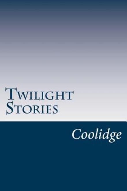 Cover for Coolidge · Twilight Stories (Paperback Book) (2014)