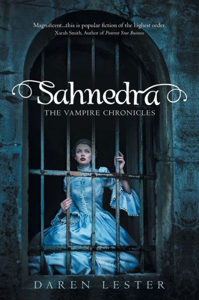 Cover for Daren Lester · Sahnedra: the Vampire Chronicles (Paperback Book) (2015)