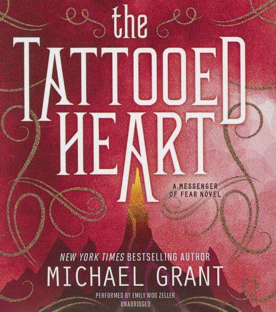 Cover for Michael Grant · The Tattooed Heart: a Messenger of Fear Novel (CD) (2015)