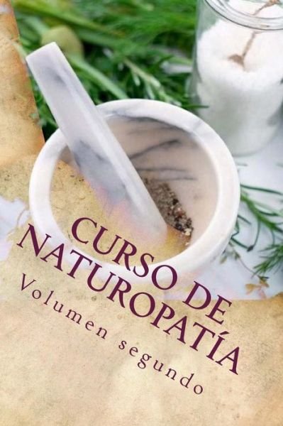 Cover for Adolfo Perez Agusti · Curso De Naturopatia: Volumen Segundo (Taschenbuch) (2015)