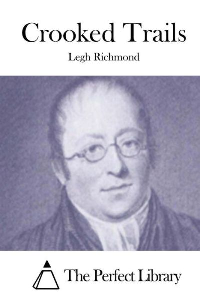 Cover for Legh Richmond · Crooked Trails (Paperback Book) (2015)