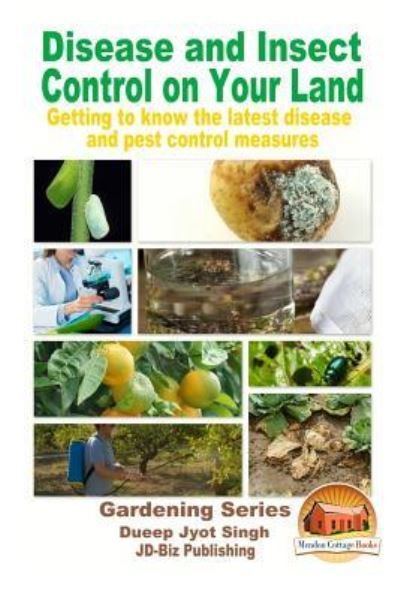 Cover for John Davidson · Disease and Insect Control on Your Land - Getting to know the latest disease and pest control measures (Paperback Bog) (2015)