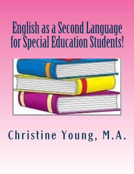 Cover for Christine Young · English as a Second Language for Special Education Students! (Paperback Book) (2016)