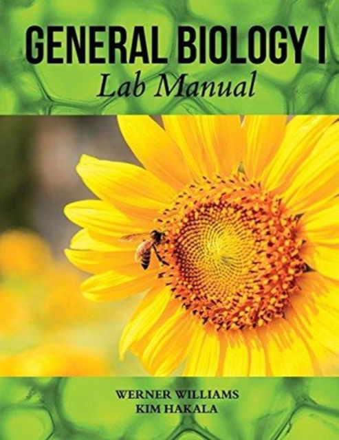 General Biology I Lab Manual - Williams - Books - Hunt Publishing - 9781524943066 - July 26, 2017