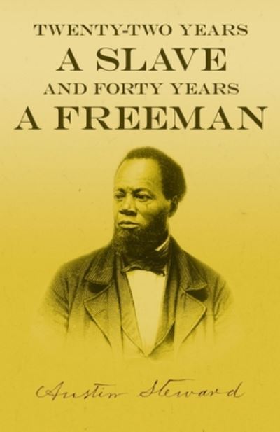 Cover for Austin Steward · Twenty-Two Years a Slave - And Forty Years a Freeman (Paperback Book) (2020)