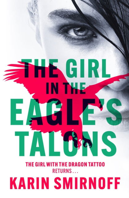 Cover for Karin Smirnoff · The Girl in the Eagle's Talons: The New Girl with the Dragon Tattoo Thriller (Paperback Bog) (2024)