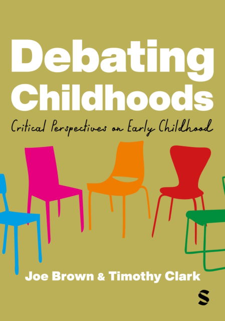 Cover for Debating Childhoods: Critical Perspectives on Early Childhood (Hardcover Book) (2025)
