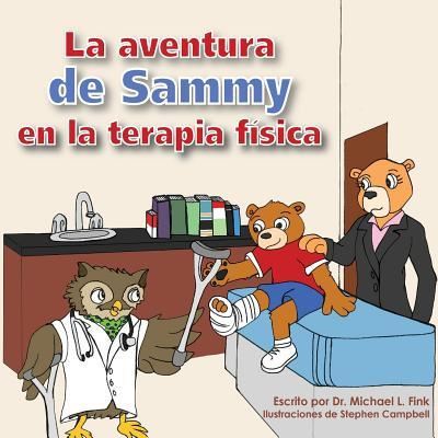 Cover for Mr Stephen Campbell · Sammy's Physical Therapy Adventure (Paperback Book) [Spanish edition] (2016)