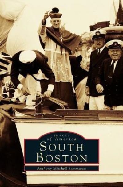 Cover for Anthony Mitchell Sammarco · South Boston (Inbunden Bok) (2004)