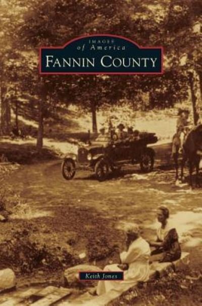 Cover for Keith Jones · Fannin County (Innbunden bok) (2012)
